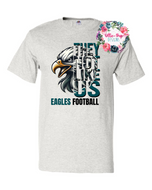 Eagles They Not Like Us