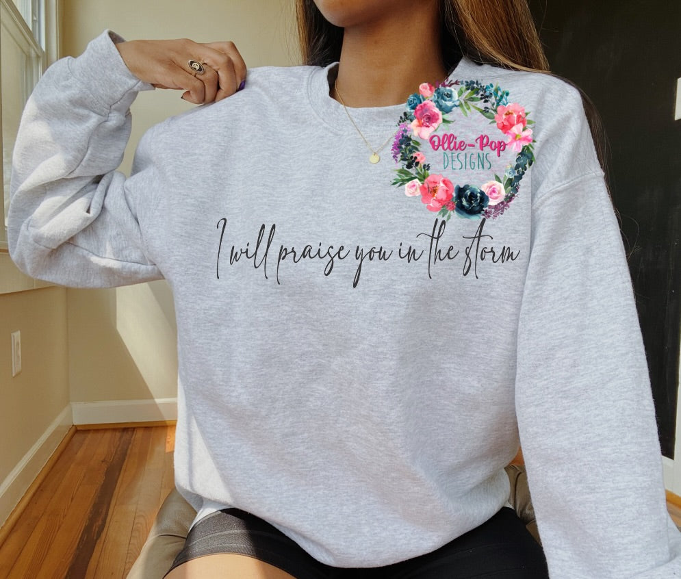 I will praise you in the storm