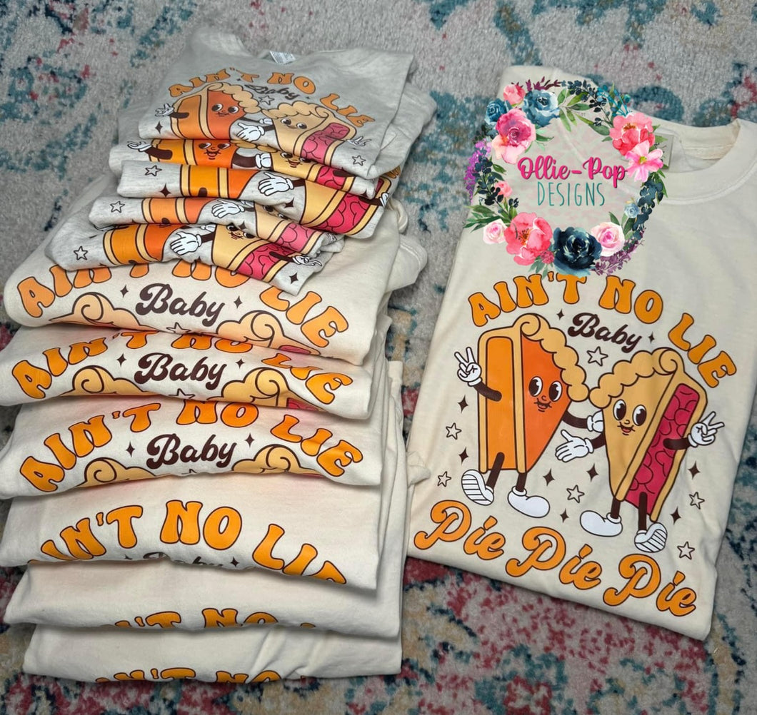 Ain’t no lie, baby pie pie pie