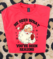 He sees what you’ve been reading - Santa - Tee