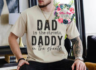 Dad in the street, Daddy in the sheets tee