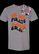 Load image into Gallery viewer, In my pirate/alumni Era - FUNDRAISER - Closes 9/22
