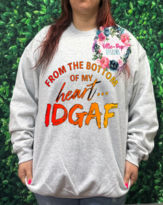 From the bottom of my heart, IDGAF