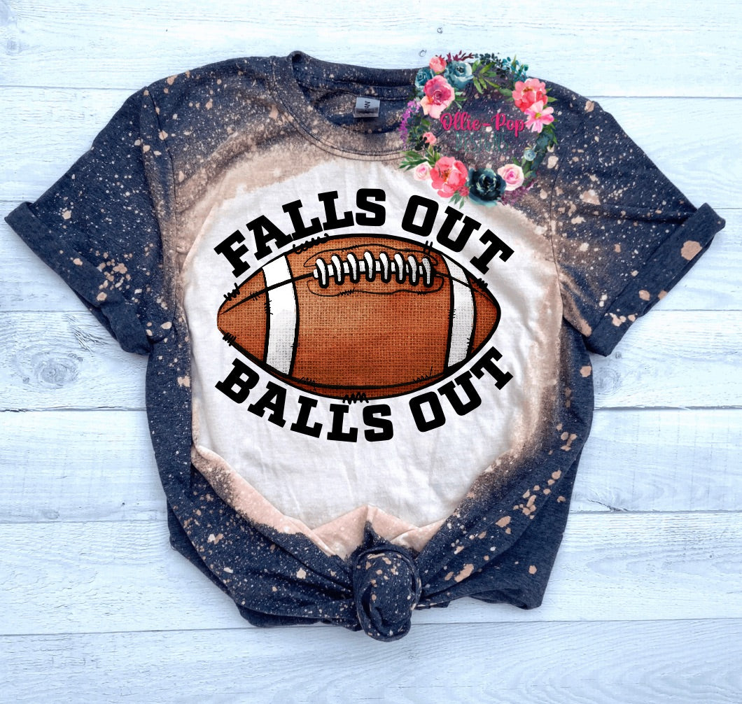 Falls Out Balls Out  - Bleached Tee