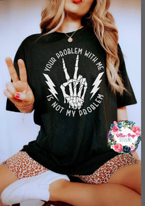 Your problem with me is not my problem - TEE