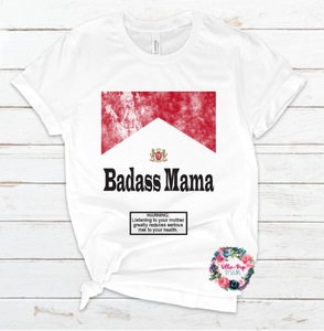 Bad Ass Mama Tee