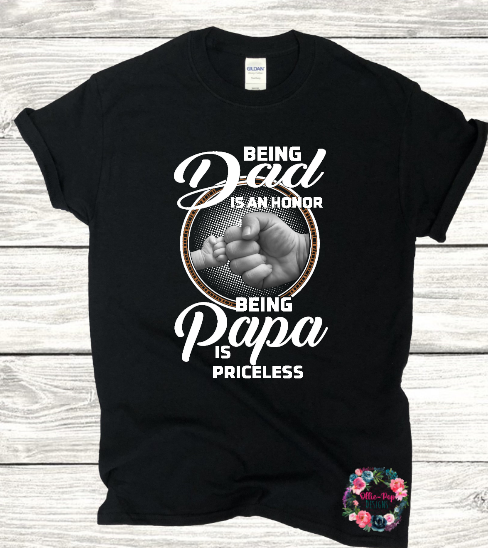 Being Dad is an honor, being Papa is priceless