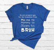 Bruh - Mom Shirt