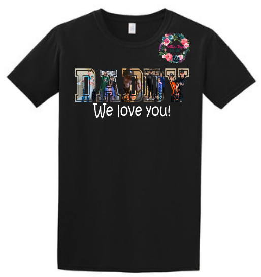 DADDY - Fathers Day Custom Tee