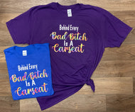 Behind Every Bad B*tch Is A Carseat