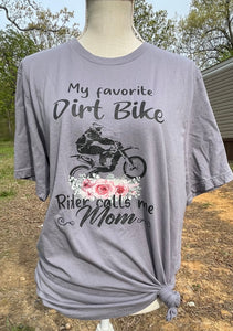 My Favorite Dirt Bike Rider Calls Me Mom