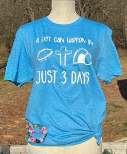 A lot can  happen in 3 days - Bleached/Solid
