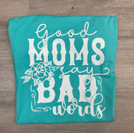 Good Moms Say Bad Words