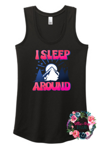 I sleep around