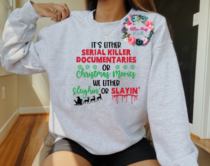 It's either Serial Killer Docs or Christmas Movies