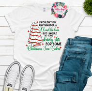 I wouldn't do....Christmas Tree Tee