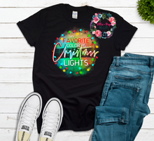 Load image into Gallery viewer, My favorite color is Christmas lights
