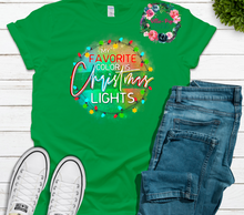 Load image into Gallery viewer, My favorite color is Christmas lights
