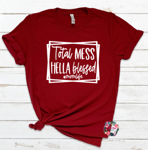 Total Mess Hella Blessed