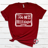 Total Mess Hella Blessed