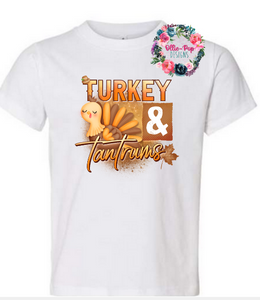 Turkey and Tantrums - YOUTH SIZES