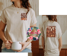 Load image into Gallery viewer, Aint that some Sh*t - Front/back
