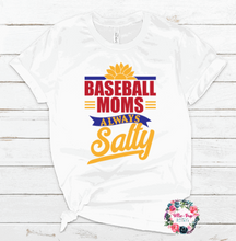 Load image into Gallery viewer, Baseball Moms - Always Salty
