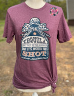 Tequila May Not Be the Answer, But it's Worth a Shot Tee