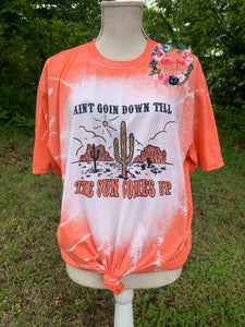 Aint Goin Down til the Sun Comes Up Tee - BLEACHED