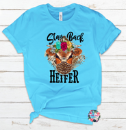 Stay Back Heifer