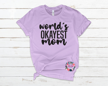 Load image into Gallery viewer, World's Okayest Mom
