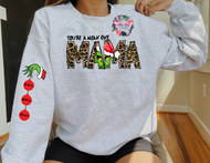You're a mean one Mama - sleeve print